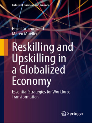 cover image of Reskilling and Upskilling in a Globalized Economy